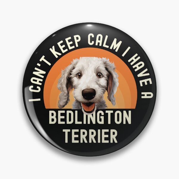 Item preview, I Have A Bedlington Terrier  designed and sold by TheAnimalZ00.