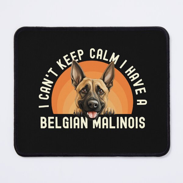 Item preview, I Have A Belgian Malinois  designed and sold by TheAnimalZ00.