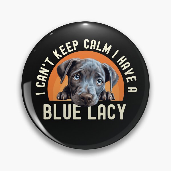 Item preview, I Have A Blue Lacy  designed and sold by TheAnimalZ00.