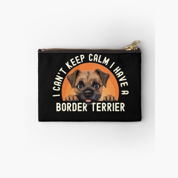 Item preview, I Have A Border Terrier  designed and sold by TheAnimalZ00.