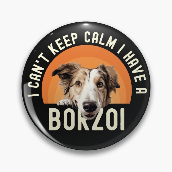 Item preview, I Have A Borzoi  designed and sold by TheAnimalZ00.