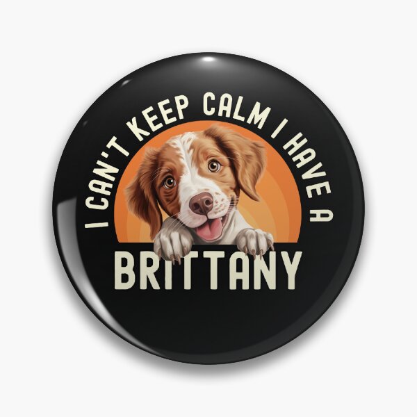 Item preview, I Have A Brittany  designed and sold by TheAnimalZ00.