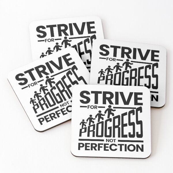 Item preview, Strive For Progress Not Perfection designed and sold by Teetreasure2.