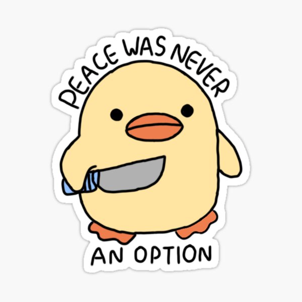 Item preview, peace was never an option duck designed and sold by Elizabeth Kachowski.