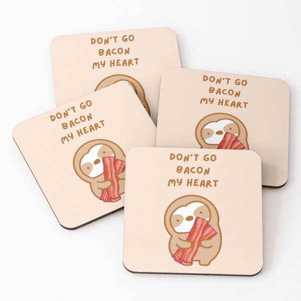 Item preview, Don’t Go Breaking My Heart Bacon Sloth designed and sold by theslothinme.