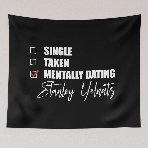 Item preview, Mentally Dating Stanley Yelnats designed and sold by Bend-The-Trendd.