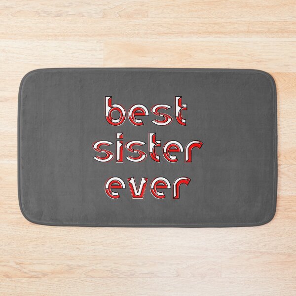 Item preview, Best sister Ever Celebration Sibling Love Family Sisterly designed and sold by 4rpixs.