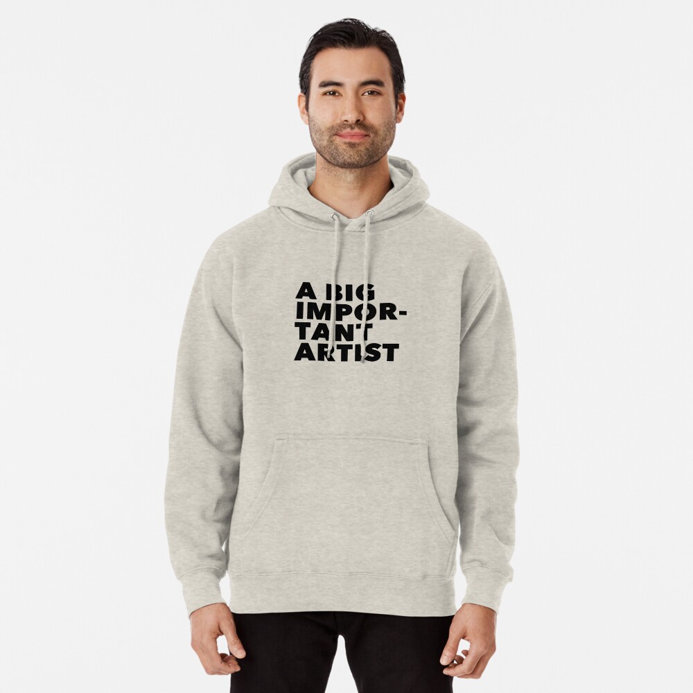 A BIG IMPORTANT SHIRT - black text Pullover Hoodie