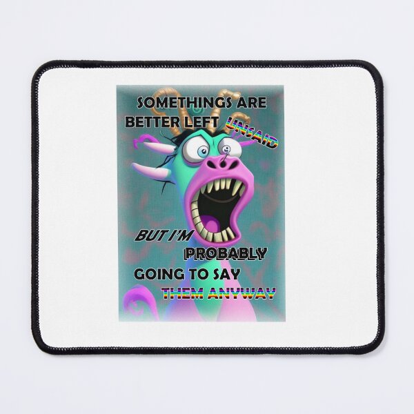 Item preview, Somethings are better left unsaid, But I'm probably going to say them anyway designed and sold by LinkyLankStank.