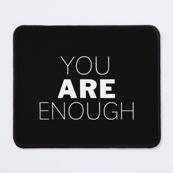 Item preview, You are enough normal font white graphic motivational design designed and sold by danmsimi.