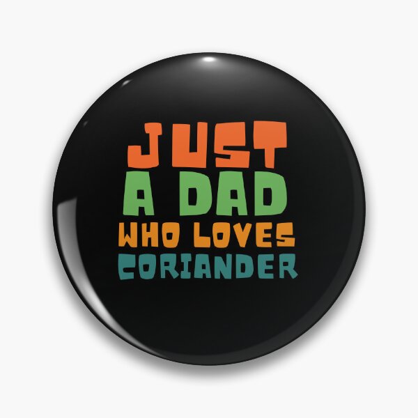Item preview, Only a father who loves coriander - saying designed and sold by GartenIdeen.