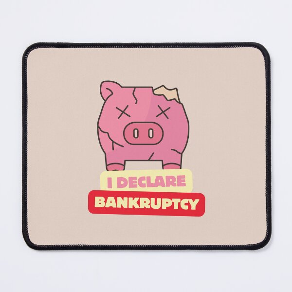 Item preview, I Declare Bankruptcy designed and sold by Gizmonn.