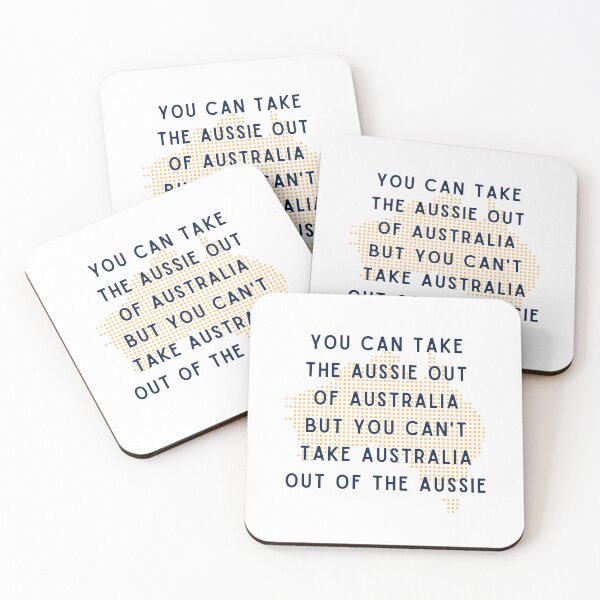 Item preview, You can take the Aussie out of Australia but you can't take Australia out of the Aussie designed and sold by CyberArtistOne.