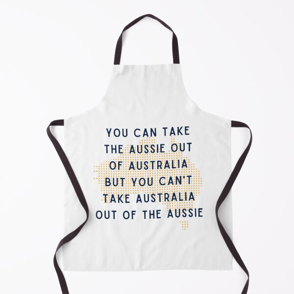Item preview, You can take the Aussie out of Australia but you can't take Australia out of the Aussie designed and sold by CyberArtistOne.