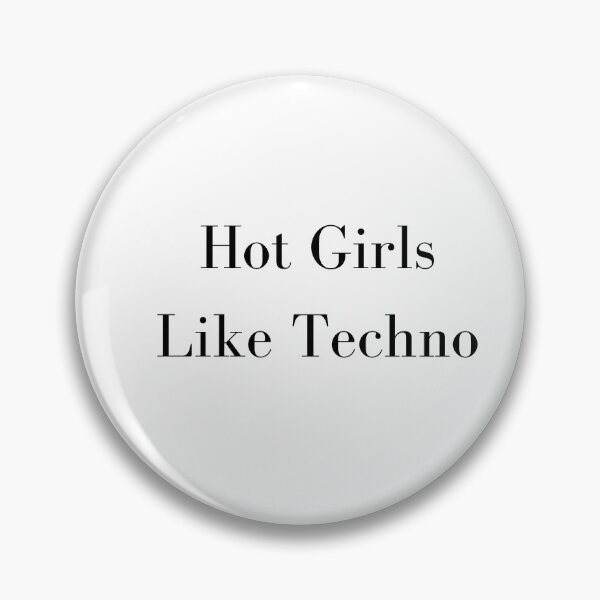 Item preview, hot girls like techno designed and sold by schenwow.