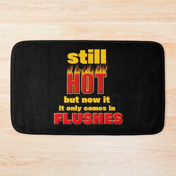 Item preview, Still Hot - The Menopause Chronicles designed and sold by Mothrrr.