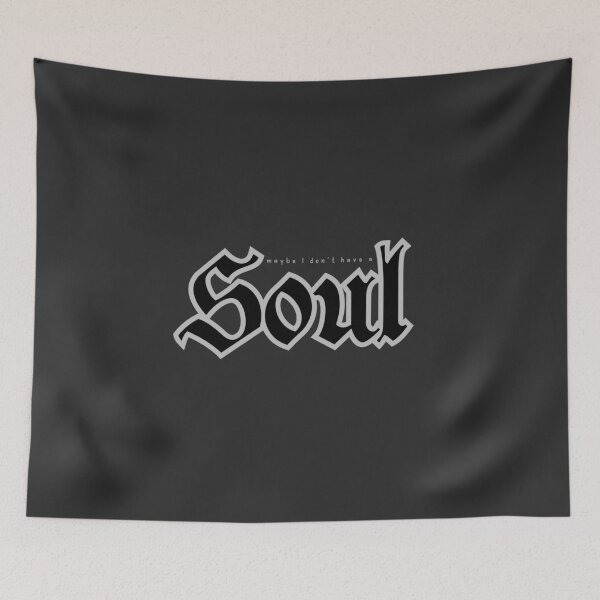 Item preview, Maybe I don't have a soul designed and sold by AriChaber.