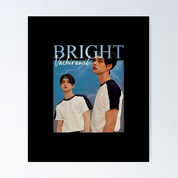 Bright Vachirawit Posters for Sale | Redbubble