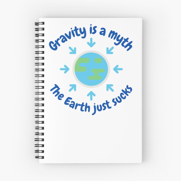 Item preview, Gravity is a myth, the Earth just sucks, funny science designed and sold by NoetherSym.