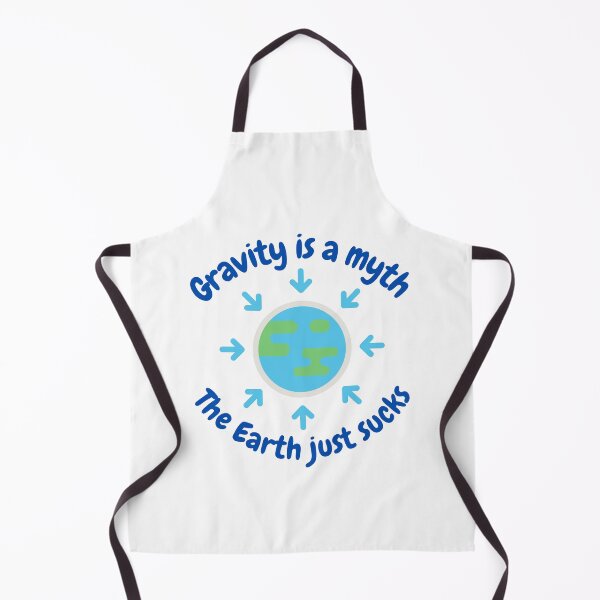 Item preview, Gravity is a myth, the Earth just sucks, funny science designed and sold by NoetherSym.