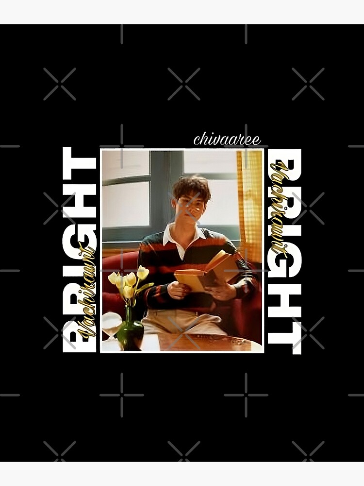 Bright Vachirawit Posters for Sale | Redbubble