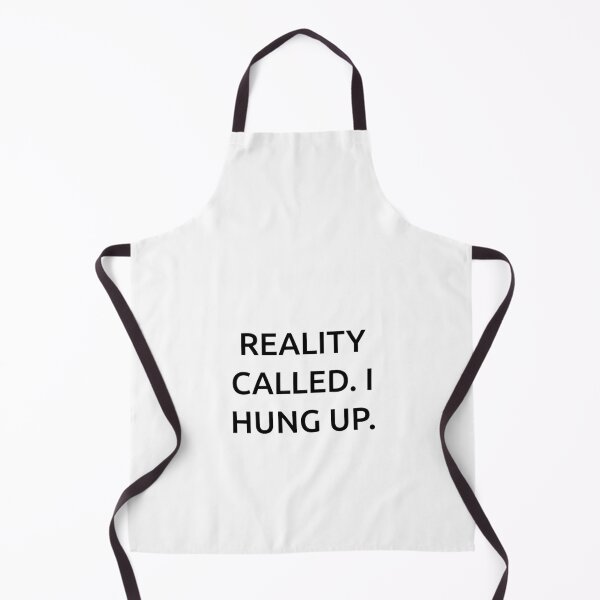Item preview, Reality called. I hung up. designed and sold by IMCDT.