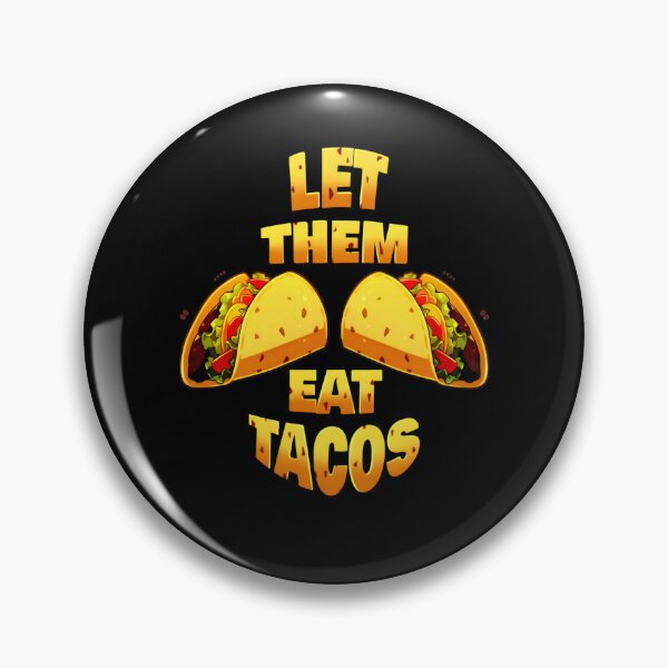 Item preview, Let Them Eat Tacos Taco Tuesday Shirt by Zeesdesign on Redbubble designed and sold by ZEESDESIGN.