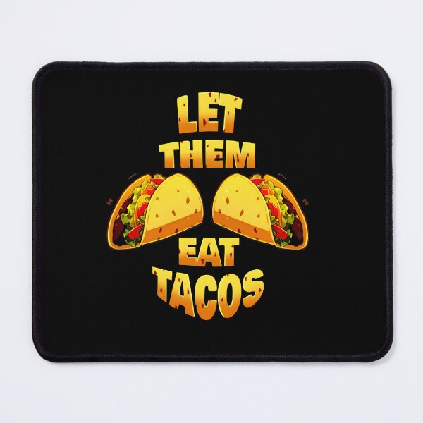 Item preview, Let Them Eat Tacos Taco Tuesday Shirt by Zeesdesign on Redbubble designed and sold by ZEESDESIGN.