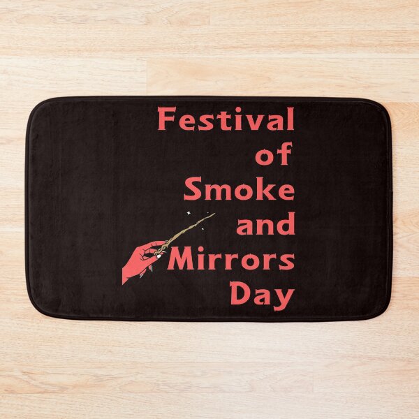 Item preview, National Smoke and Mirrors Day designed and sold by Simo0455.