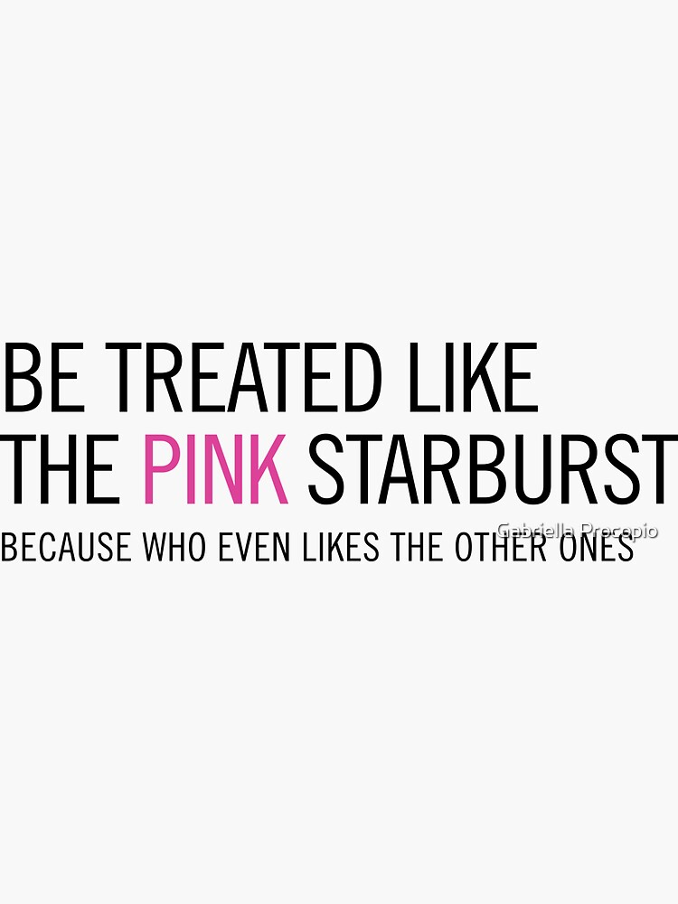 "Pink Starburst Saying" Sticker for Sale by gabbypro Redbubble