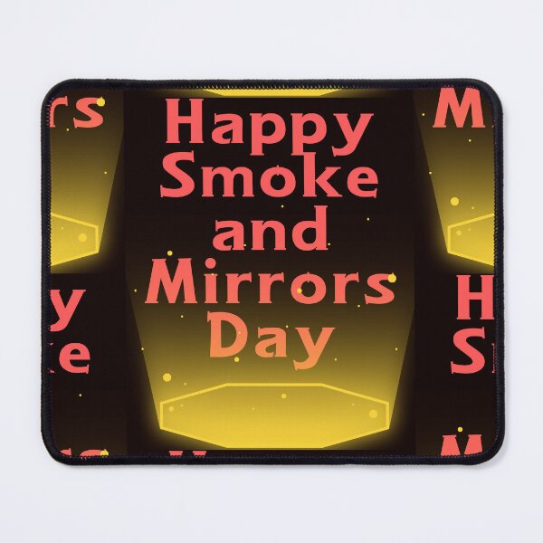 Item preview, Smoke and Mirrors Day designed and sold by Simo0455.