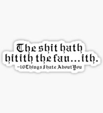 10 Things I Hate About You Quote Sticker Sticker