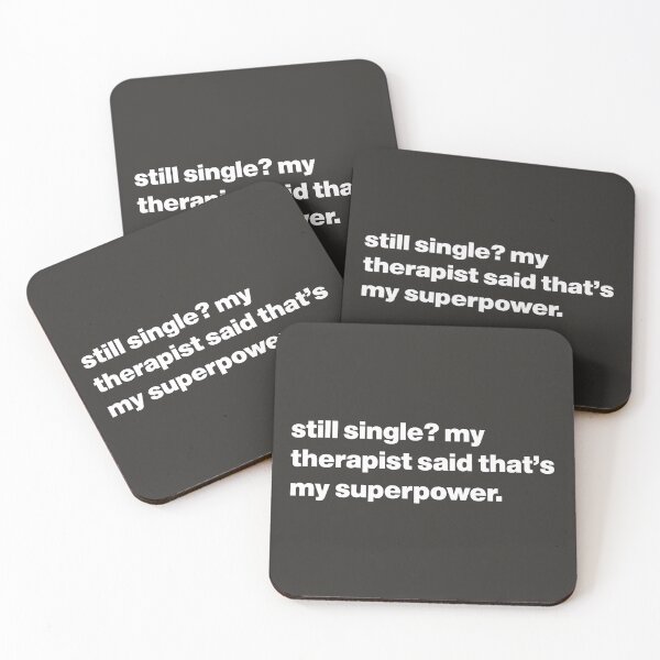 Item preview, Still Single? My Therapist Said That's My Superpower designed and sold by nancycrazy.