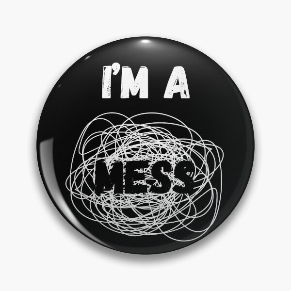 Item preview, I'm a mess Sentence designed and sold by StudioProArt.