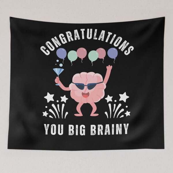 Item preview, Congratulations you big brainy, brain celebration of success designed and sold by Lady-Frost.