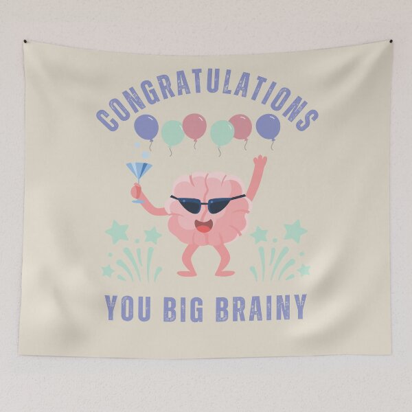 Item preview, Congratulations you big brainy, brain celebration of success 2 designed and sold by Lady-Frost.