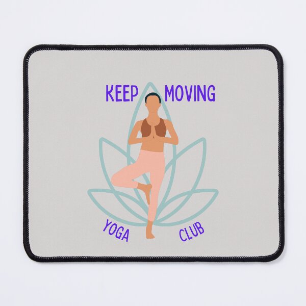 Item preview, Keep moving; yoga club designed and sold by BalletVioletta.