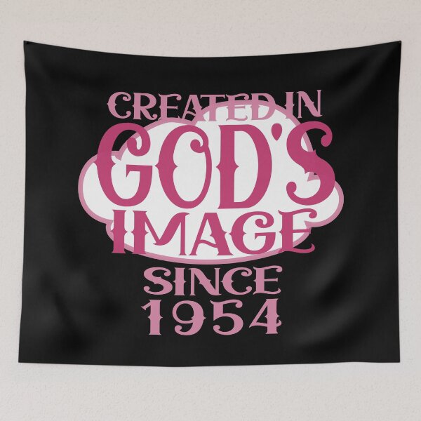 Item preview, Created in Gods image since 1954 designed and sold by giftfromheart.