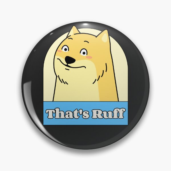 Item preview, That's Ruff - Shiba Inu designed and sold by MrLAS.