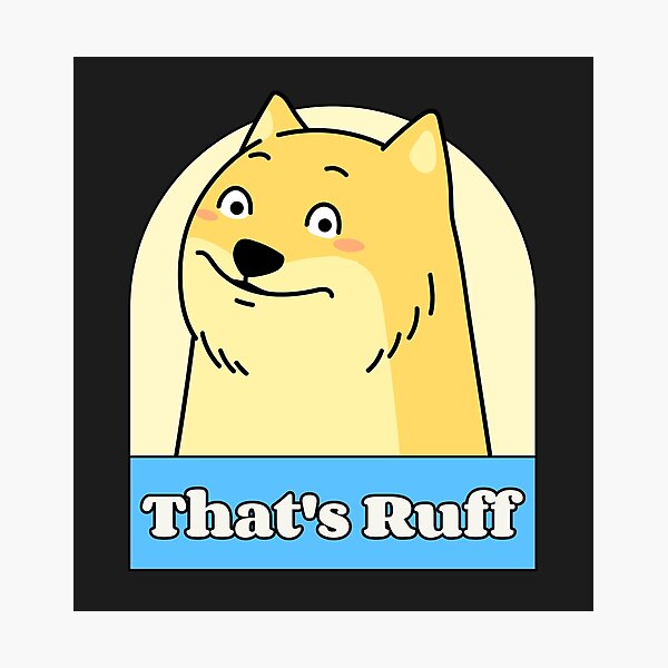 Item preview, That's Ruff - Shiba Inu designed and sold by MrLAS.