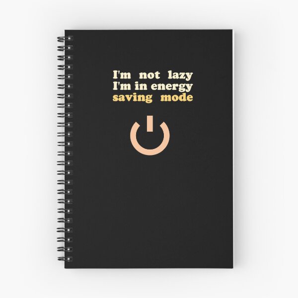 Item preview, I'm not lazy, I'm in energy-saving mode - version 2. designed and sold by adam1762.