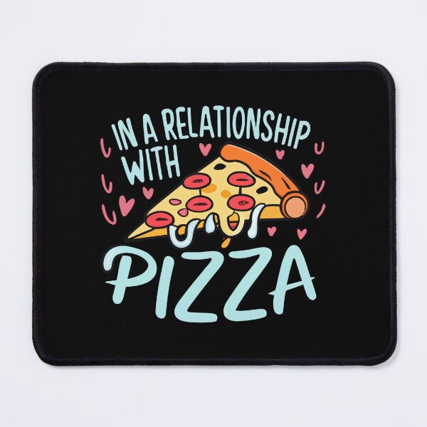 Item preview, In A Relationship With Pizza designed and sold by Itsheartshop.