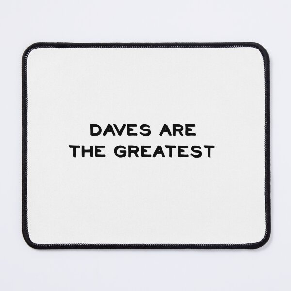 Item preview, daves are the greatest designed and sold by sarina G.