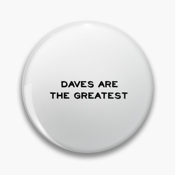 Item preview, daves are the greatest designed and sold by sarina G.