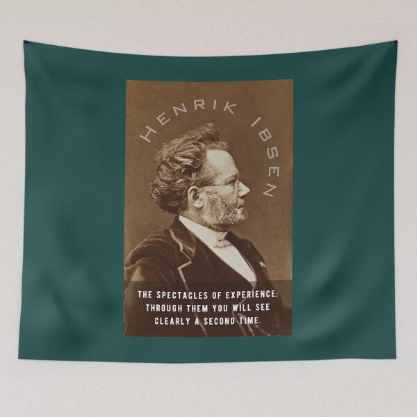 Item preview, Henrik Ibsen portrait and quote: The spectacles of experience; through them you will see clearly a second time. designed and sold by artbleed.