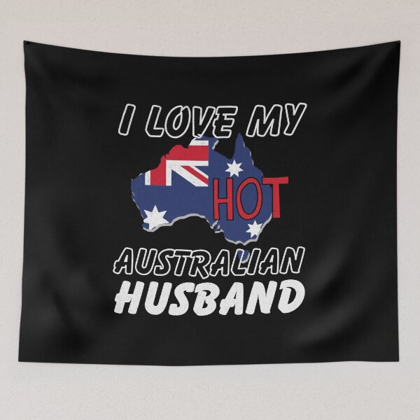 Item preview, I Love My Hot Australian Husband Aussie designed and sold by Betsytiptoe.
