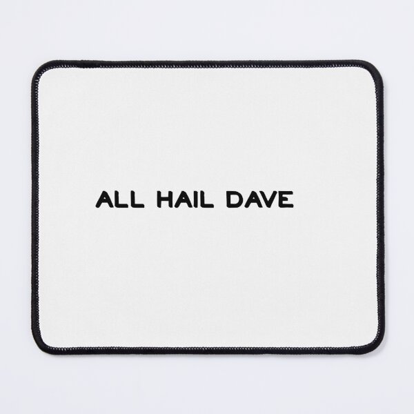 Item preview, all hail dave designed and sold by sarina G.