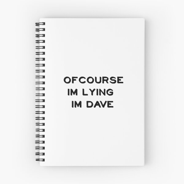 Item preview,  ofcourse im lying im dave designed and sold by sarina G.