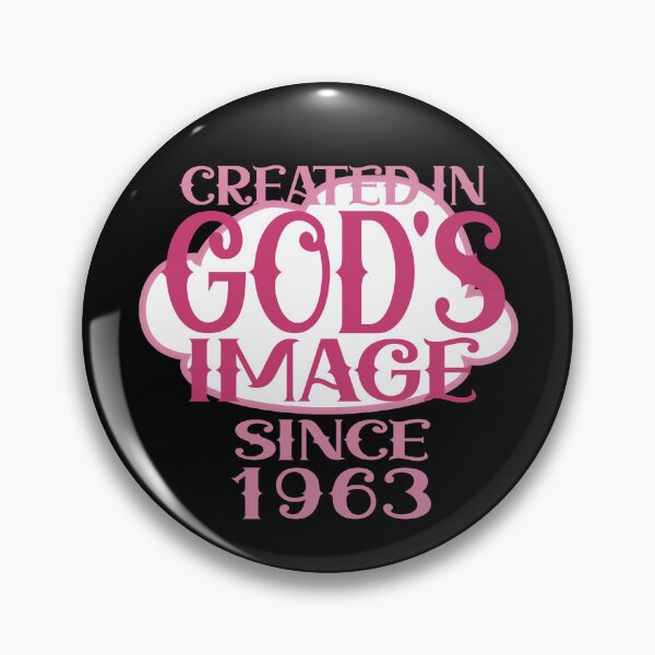 Item preview, Created in Gods image since 1963 designed and sold by giftfromheart.