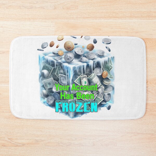 Item preview, Your Account Has Been Frozen designed and sold by Surreallytee.
